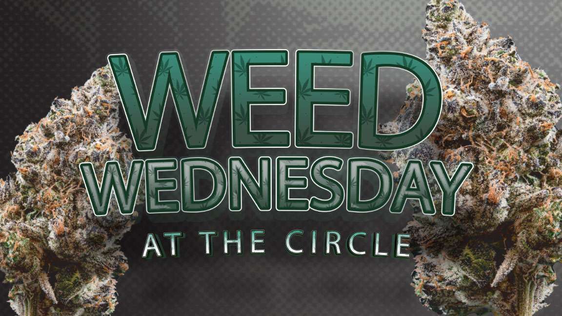 The Circle Weed Wednesday